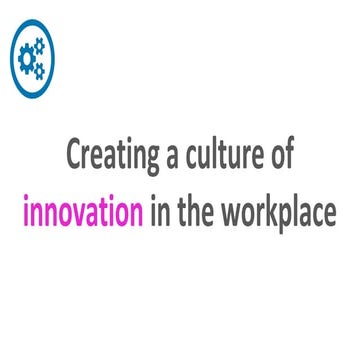 Creating a culture of Innovation