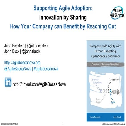 Supporting Agile Adoption: Innovation by Sharing. How Your Company can Benefi...
