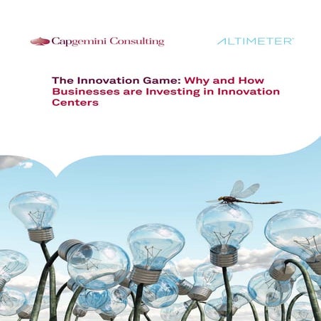 The Innovation Game: Why and How Businesses are Investing in Innovation Centers