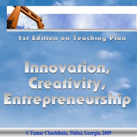 Innovation creativity entrepreneurship