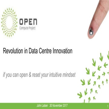 OCP presentation Revolution in Data Centre Innovation