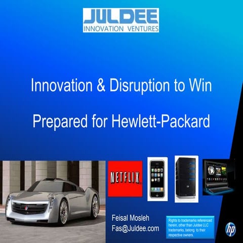 Innovation & disruption hp talk april 2010 juldee version