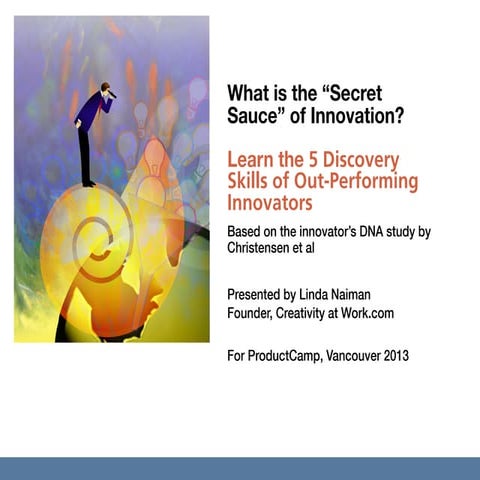 What is the “Secret Sauce” of Innovation?