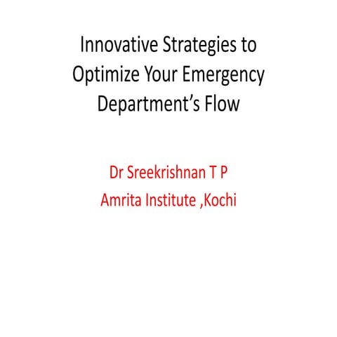 Innovative strategies to improve Emergency room work flow