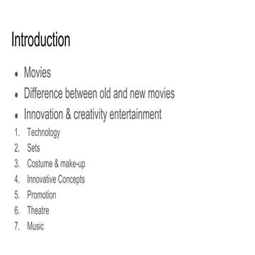 Innovation in entertainment