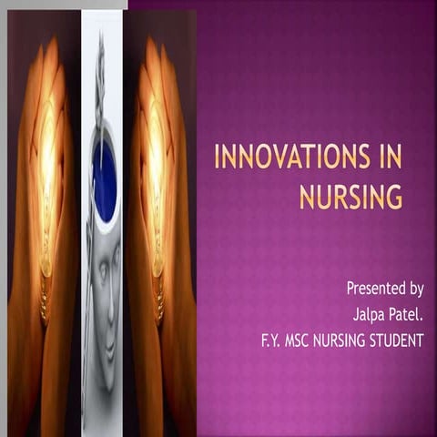 innovation in nursing practice, education and management.pptx