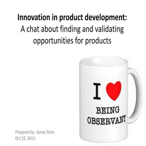 A chat about finding and validating opportunities for products