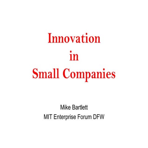 Innovation in Small Companies