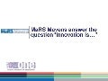 MaRs Mavens Speak - "Innovation is..."