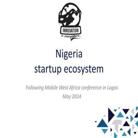 Innovation is everywhere - Nigeria startup ecosystem (2014)