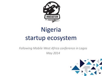 Innovation is everywhere - Nigeria startup ecosystem (2014)