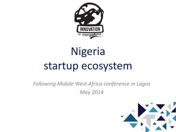Innovation is everywhere - Nigeria startup ecosystem (2014)