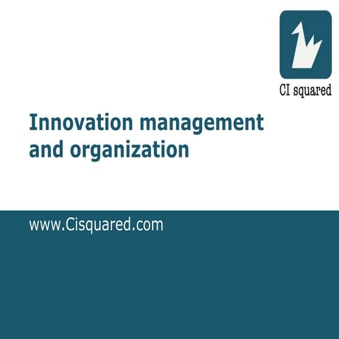 Innovation Management and Organization