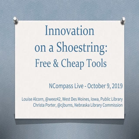 Innovation on a Shoestring:  Free & Cheap Tools - NCompass Live October 9, 2019