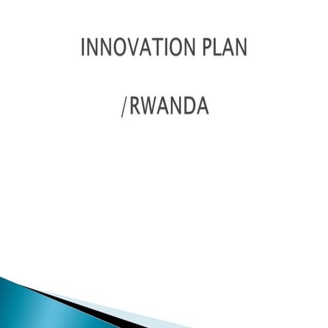 Innovation plan 29 october 2013.rwanda