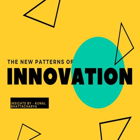 The New Patterns of Innovation