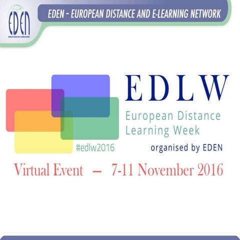 European Distance Learning Week: Innovations and challenges in technology enh...