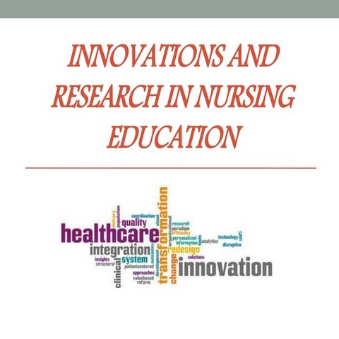 Innovations and research in nursing education