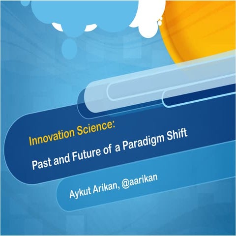 Innovation Science: Past and Future of a Paradigm Shift