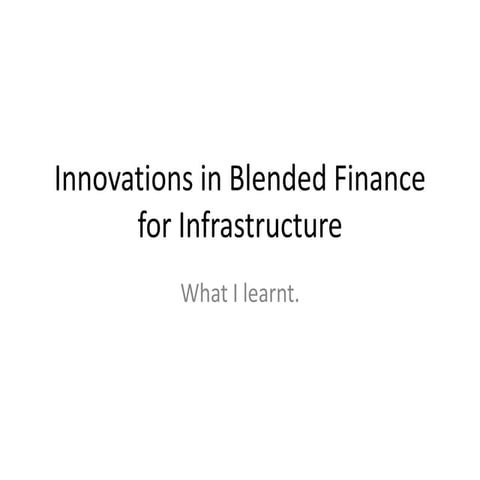Innovations in blended finance for infrastructure