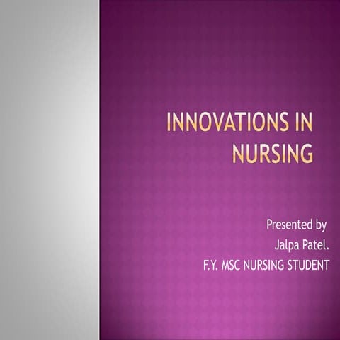 Innovations in nursing