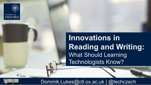 Innovations in reading and writing: What should learning technologists know - Presentation at ALT2021 Winter Conference