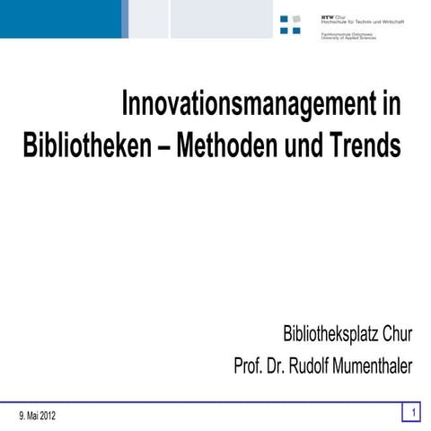 Innovationsmanagement in Bibliotheken - Methoden und Trends