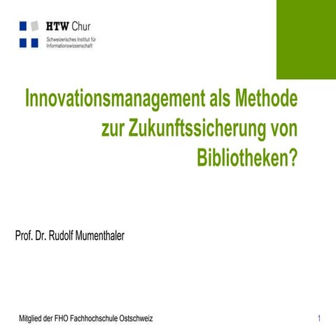 Innovationsmanagement als Methode zur Zukunftssicherung von Bibliotheken?