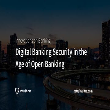 Innovations on Banking - Digital Banking Security in the Age of Open Banking