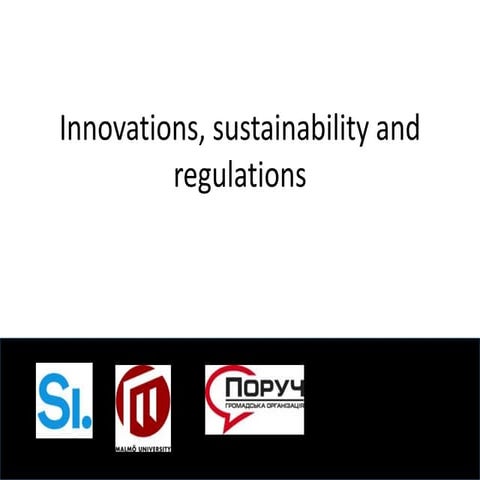 Innovations sustainability and regulations