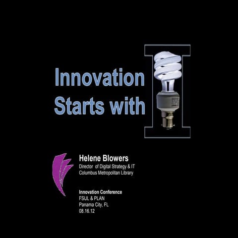 Innovation Starts w "I" 