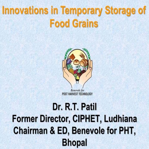 Innovations temporary storage of food grains ciphet
