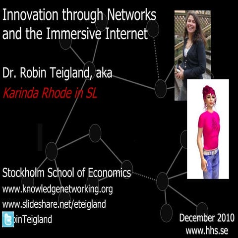 Innovation through networks and immersive internet
