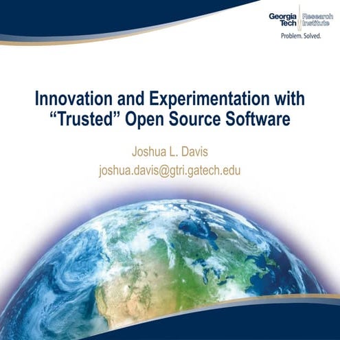 Innovation Through “Trusted” Open Source Solutions
