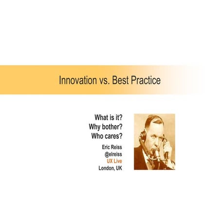 Innovation vs. Best Practice