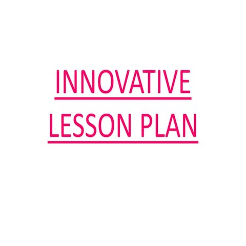 Innovative lesson plan | PPTX