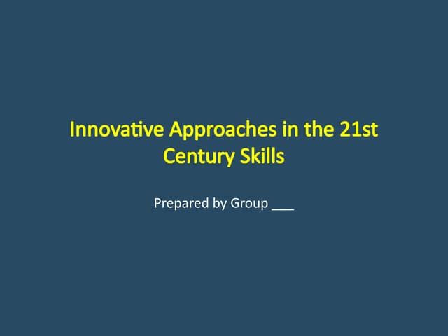 Innovative_Approaches_21st_Century_Skills_Designed.pptx
