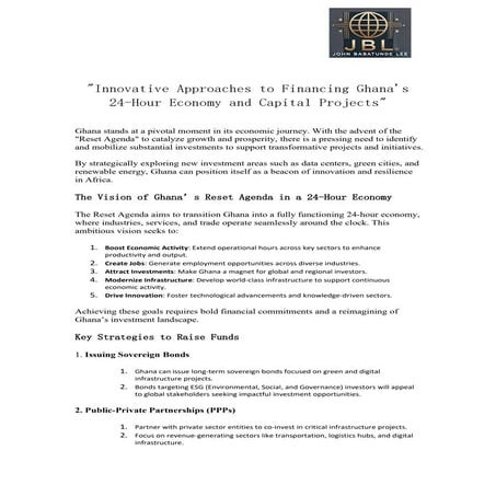 "Innovative Approaches to Financing Ghana's 24-Hour Economy and Capital Proje...