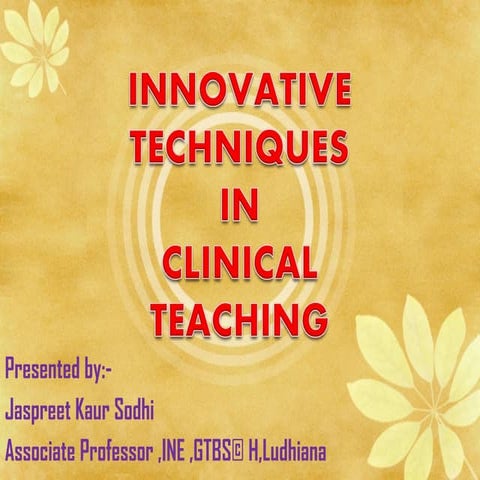 Innovative clinical teaching methods