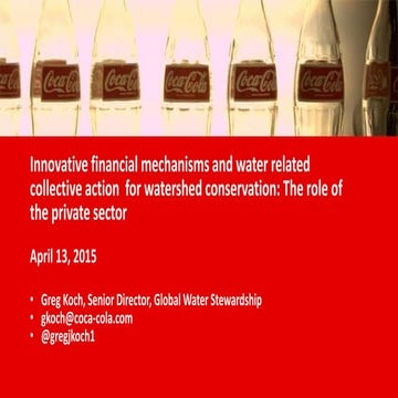 Innovative financial mechanisms and water related collective action  for wate...