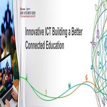 Innovative ICT Building Better Connected Education