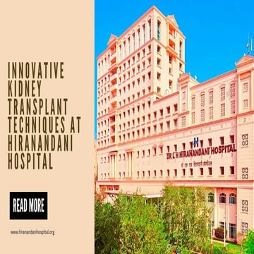Hiranandani Hospital Kidney Transplant [What You Need to Know].pdf