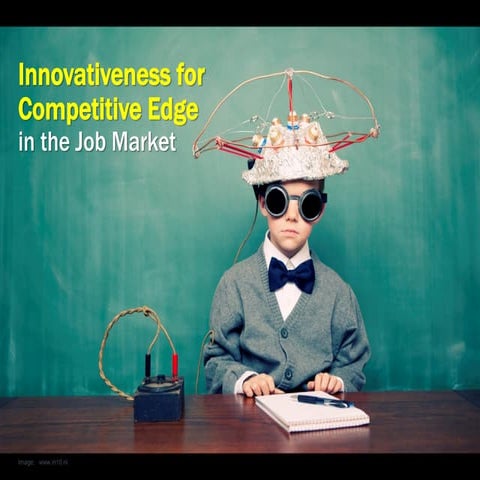 Innovativeness for competitive edge school talk