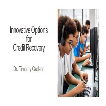 Innovative Options for Credit Recovery with Dr. Timothy Gadson
