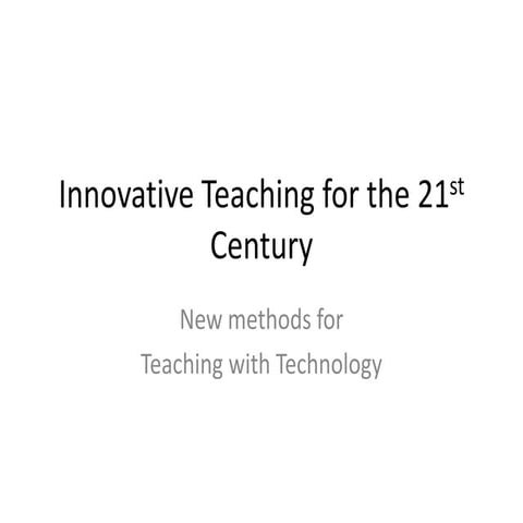 Innovative teaching for the 21st century   AAfPE Seattle