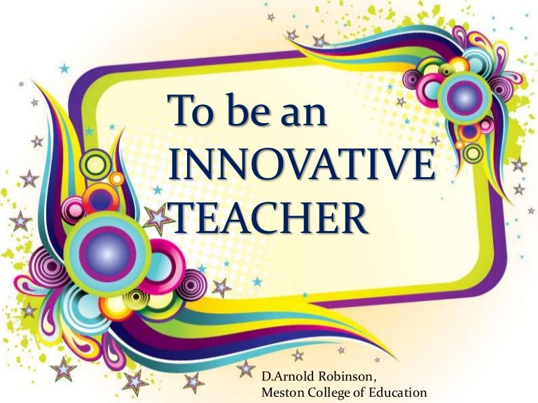 Innovative teaching ppt arnold