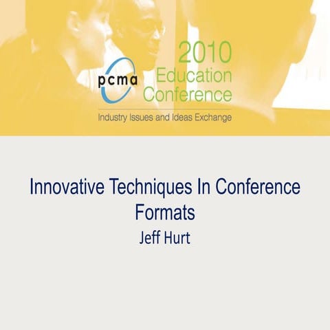 Innovative techniques in conference formats