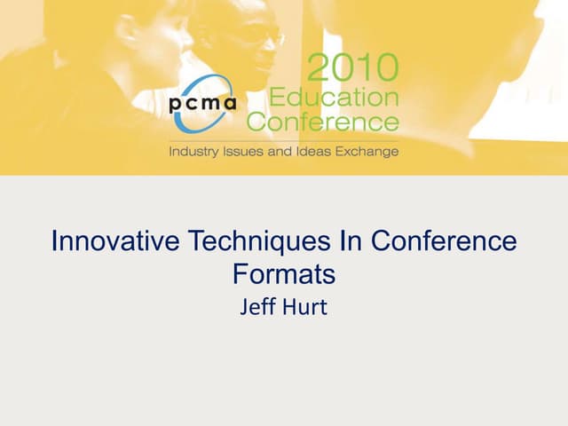 Innovative techniques in conference formats