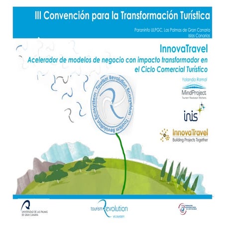 InnovaTravel: acelerador de modelos de negocio con impacto transformador en el ciclo comercial turístico