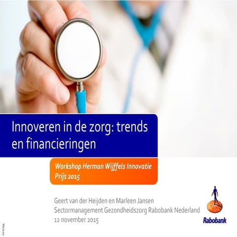 Innoveren in de zorg: trends en de financiering die daarbij past